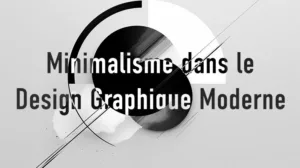 Minimalisme dans le Design Graphique Moderne